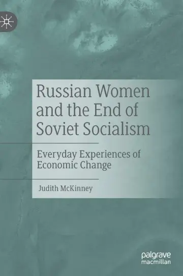 Cover of Russian Women and the End of Soviet Socialism
