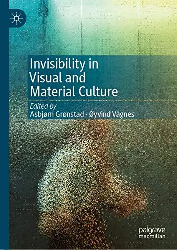Cover of Invisibility in Visual and Material Culture