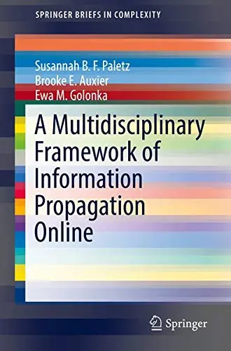 Cover of Multidisciplinary Framework of Information Propagation Online