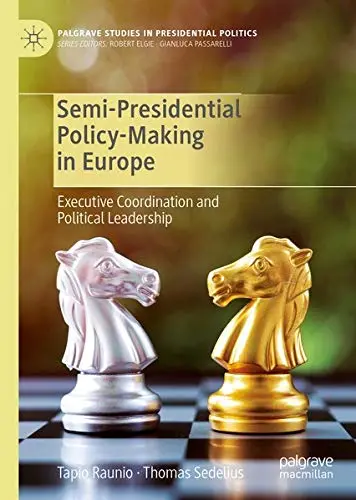 Cover of Semi-Presidential Policy-Making in Europe