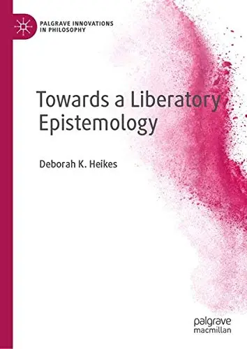 Cover of Towards a Liberatory Epistemology