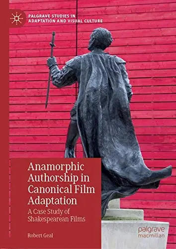 Cover of Anamorphic Authorship in Canonical Film Adaptation