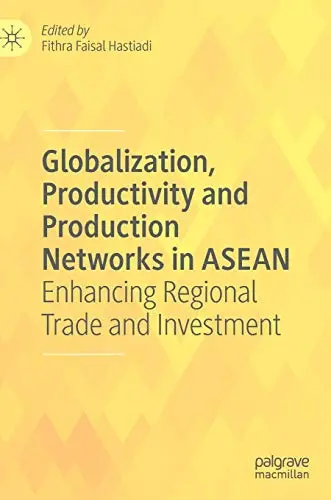 Cover of Globalization, Productivity and Production Networks in ASEAN