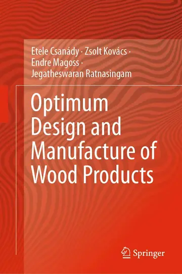 Cover of Optimum Design and Manufacture of Wood Products
