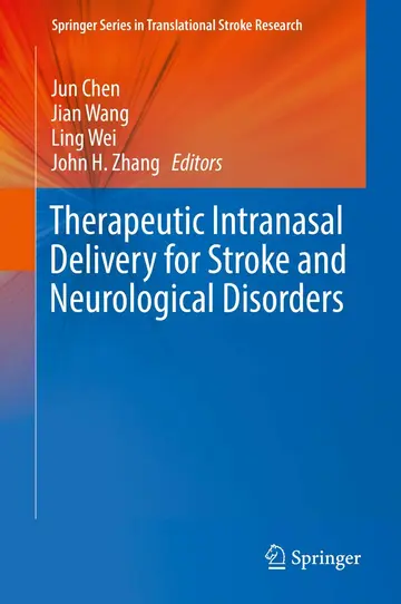 Cover of Therapeutic Intranasal Delivery for Stroke and Neurological Disorders