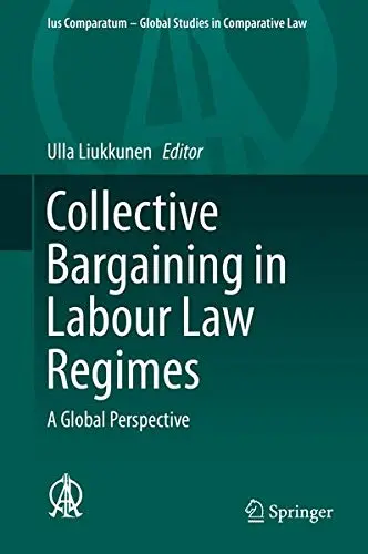 Cover of Collective Bargaining in Labour Law Regimes