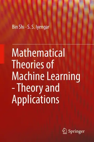 Cover of Mathematical Theories of Machine Learning - Theory and Applications