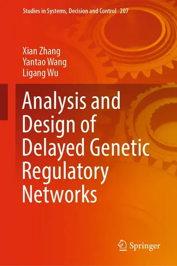 Cover of Analysis and Design of Delayed Genetic Regulatory Networks