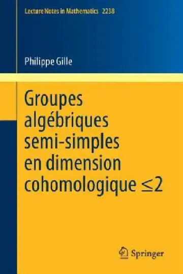 Cover of Groupes Algébriques Semi-Simples En Dimension Cohomologique