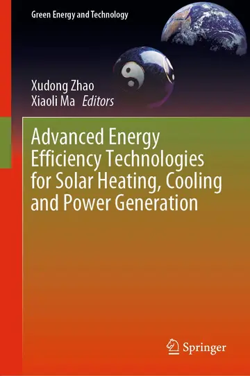 Cover of Advanced Energy Efficiency Technologies for Solar Heating, Cooling and Power Generation