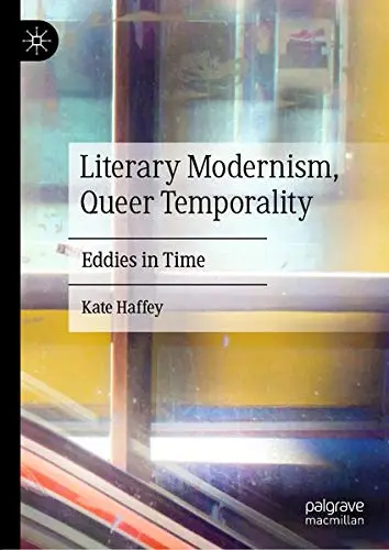 Cover of Literary Modernism, Queer Temporality