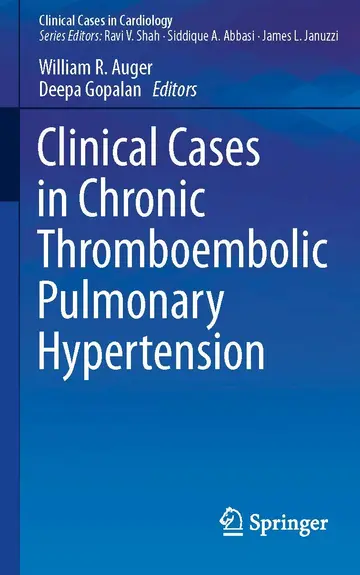 Cover of Clinical Cases in Chronic Thromboembolic Pulmonary Hypertension