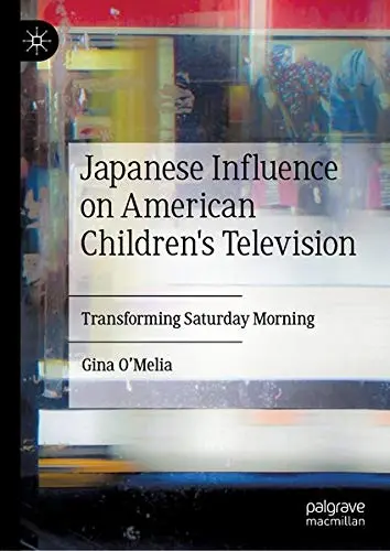 Cover of Japanese Influence on American Children's Television