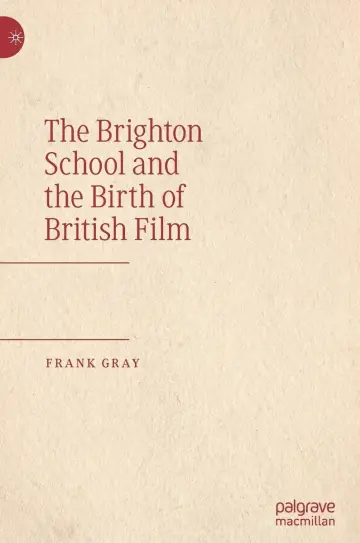 Cover of The Brighton School and the Birth of British Film