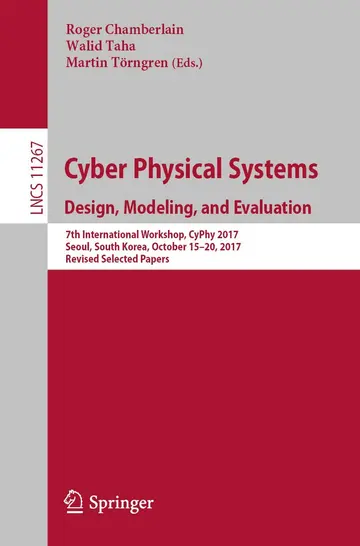 Cover of Cyber Physical Systems. Design, Modeling, and Evaluation