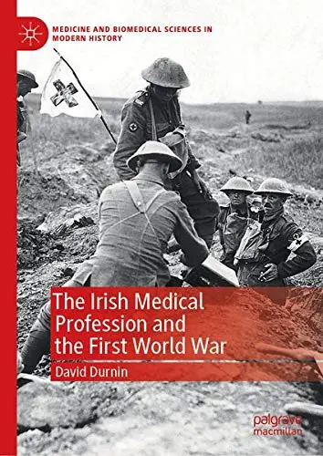 Cover of The Irish Medical Profession and the First World War