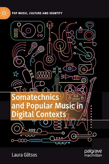 Cover of Somatechnics and Popular Music in Digital Contexts