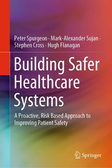 Cover of Building Safer Healthcare Systems