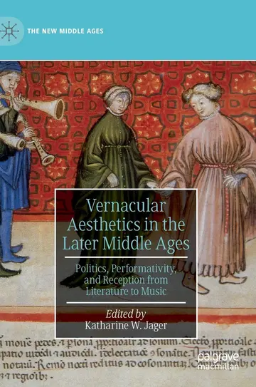 Cover of Vernacular Aesthetics in the Later Middle Ages