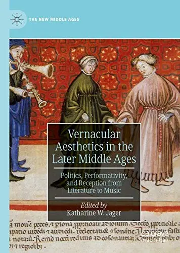 Cover of Vernacular Aesthetics in the Later Middle Ages