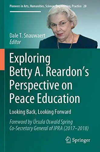 Cover of Exploring Betty A. Reardon’s Perspective on Peace Education