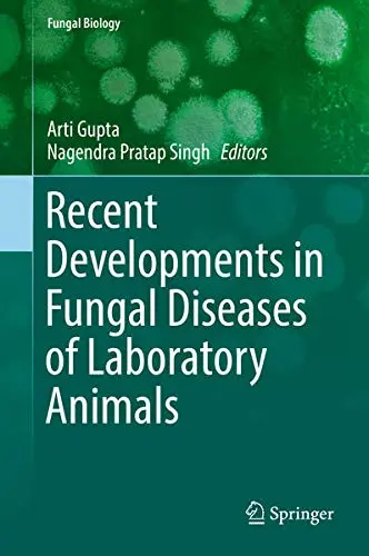 Cover of Recent Developments in Fungal Diseases of Laboratory Animals