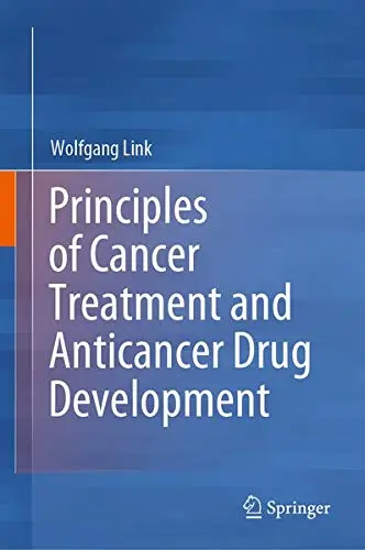 Cover of Principles of Cancer Treatment and Anticancer Drug Development