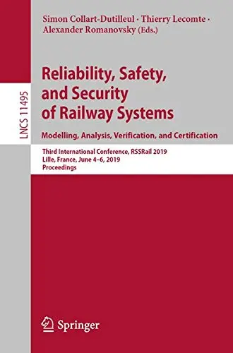 Cover of Reliability, Safety, and Security of Railway Systems. Modelling, Analysis, Verification, and Certification