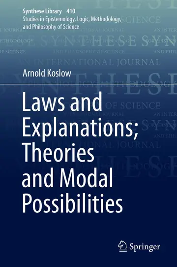 Cover of Laws and Explanations; Theories and Modal Possibilities