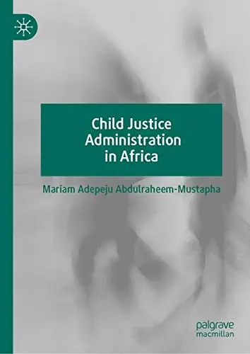 Cover of Child Justice Administration in Africa