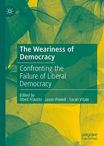 Cover of The Weariness of Democracy