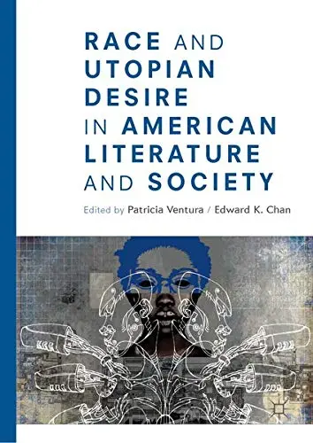 Cover of Race and Utopian Desire in American Literature and Society