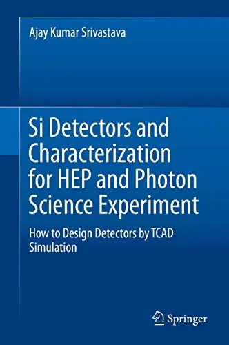 Cover of Si Detectors and Characterization for Hep and Photon Science Experiment