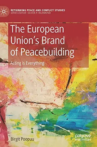 Cover of The European Union’s Brand of Peacebuilding