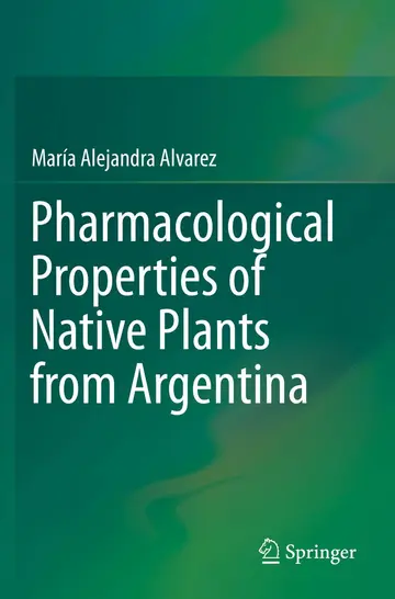 Cover of Pharmacological Properties of Native Plants from Argentina