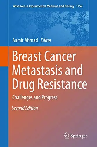 Cover of Breast Cancer Metastasis and Drug Resistance