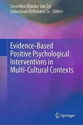 Cover of Evidence-Based Positive Psychological Interventions in Multi-Cultural Contexts