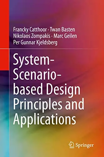 Cover of System-Scenario-based Design Principles and Applications