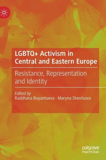 Cover of LGBTQ+ Activism in Central and Eastern Europe