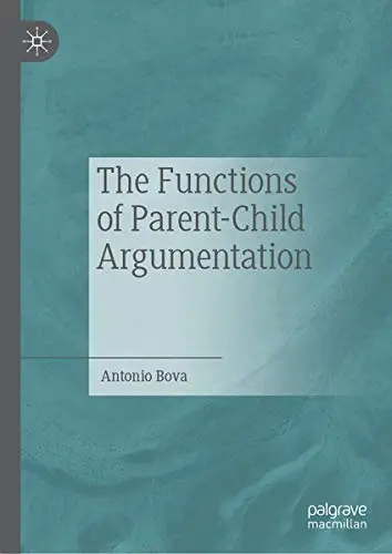 Cover of The Functions of Parent-Child Argumentation