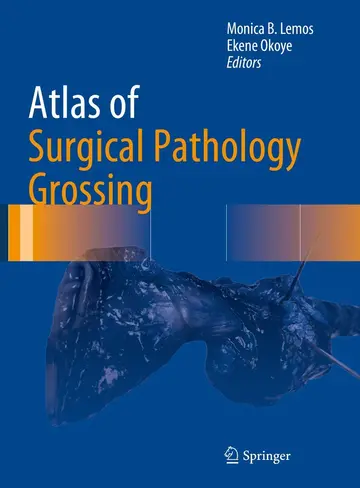 Cover of Atlas of Surgical Pathology Grossing (hb 2019)