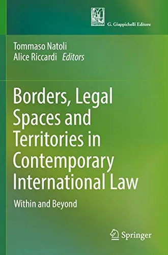 Cover of Borders, Legal Spaces and Territories in Contemporary International Law