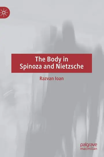 Cover of The Body in Spinoza and Nietzsche