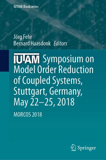 Cover of IUTAM Symposium on Model Order Reduction of Coupled Systems, Stuttgart, Germany, May 22–25, 2018