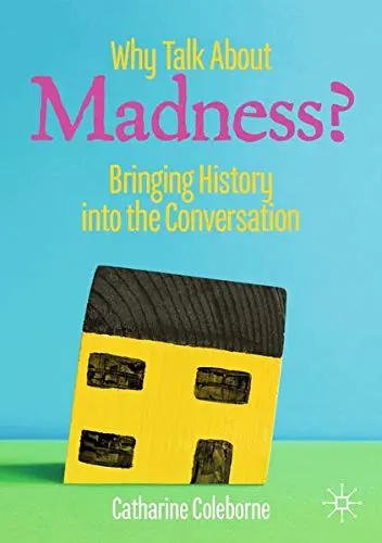 Cover of Why Talk About Madness?
