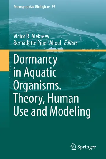 Cover of Dormancy in Aquatic Organisms. Theory, Human Use and Modeling