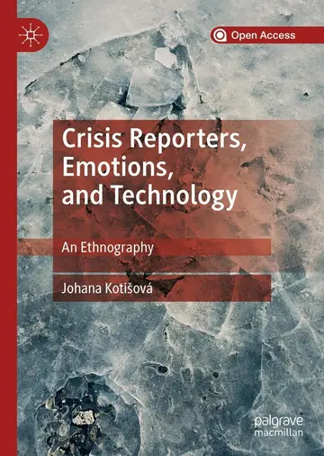 Cover of Crisis Reporters, Emotions, and Technology