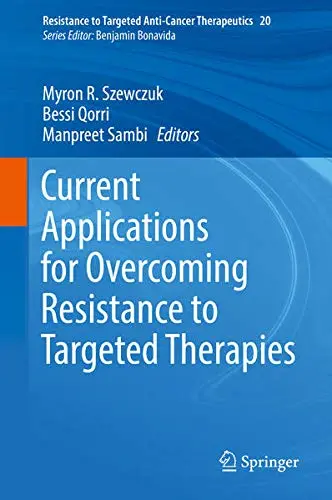 Cover of Current Applications for Overcoming Resistance to Targeted Therapies