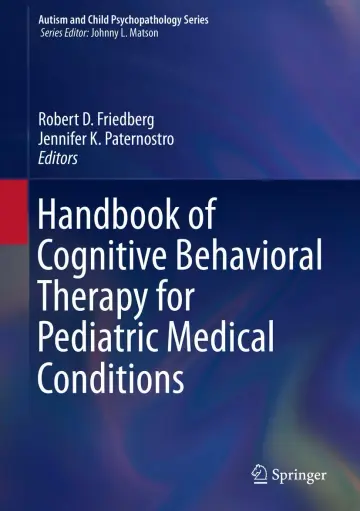 Cover of Handbook of Cognitive Behavioral Therapy for Pediatric Medical Conditions