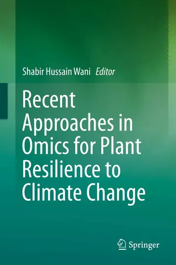 Cover of Recent Approaches in Omics for Plant Resilience to Climate Change